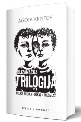 blizanačka trilogija agota kristof